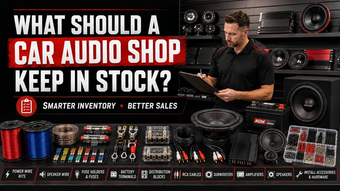 What Should a Car Audio Shop Keep in Stock?
